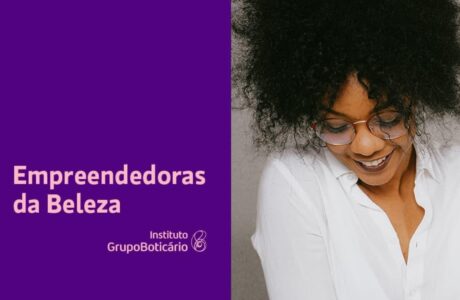 boticario empreendedorismo feminino