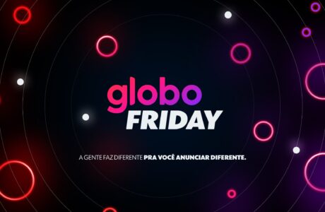 Globo Friday_Vem que Tem na Globo