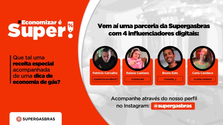 Em parceria com influenciadores digitais, Supergasbras lança série de conteúdos com dicas para otimizar o consumo de gás (1)