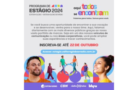 Editora Globo e Sistema Globo de Rádio abrem inscrições do Programa de Estágio 2024