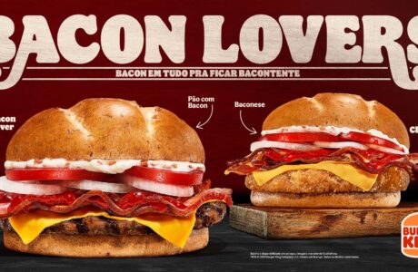Burger King inova no cardápio com a nova Linha Bacon Lovers