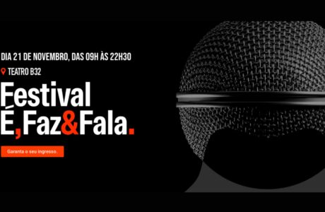 Festival É, Faz & Fala, maior evento de branding do Brasil, acontece em novembro