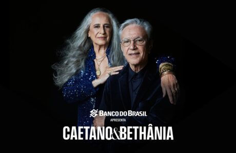 Banco do Brasil celebra cultura nacional com turnê de Maria Bethânia e Caetano Veloso