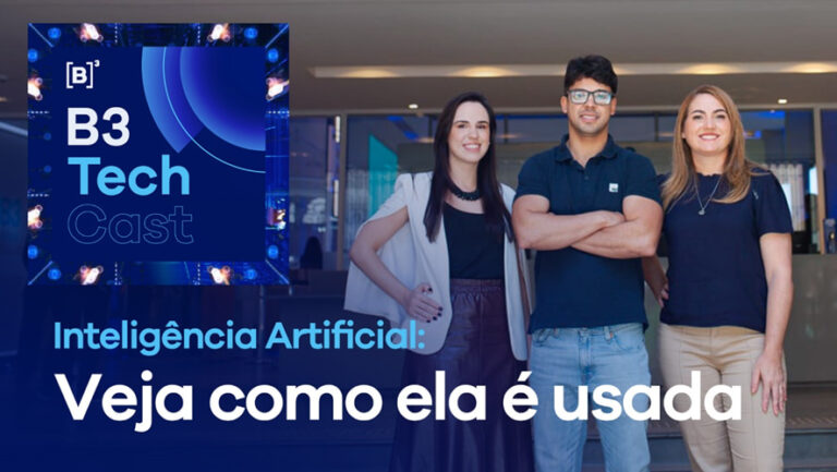 B3 lança podcast que descomplica a tecnologia e traz tendências de inovação