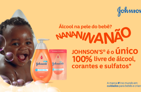 JOHNSON’S® foca em segurança e transparência de ingredientes em suas ações de mídia