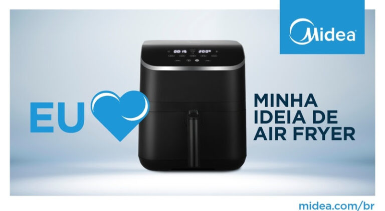 Midea Lança a Campanha “Eu Amo Minha Ideia de Air Fryer”