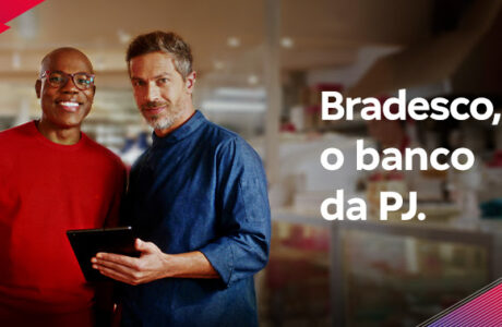 O banco da PJ Bradesco lança campanha exclusiva para empresários