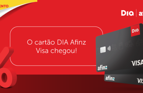 Parceria estratégica entre DIA e Afinz traz ao mercado cartão DIA Afinz Visa