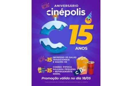 Cinépolis comemora 15 anos no Brasil com promoção imperdível de ingresso e combo neste domingo
