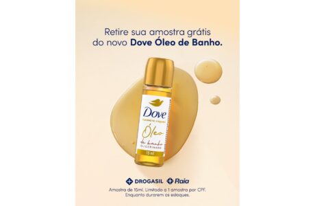 Dove realiza ação inédita de distribuição de amostras grátis e proporciona experimentação do seu novo Óleo de Banho Glicerinado