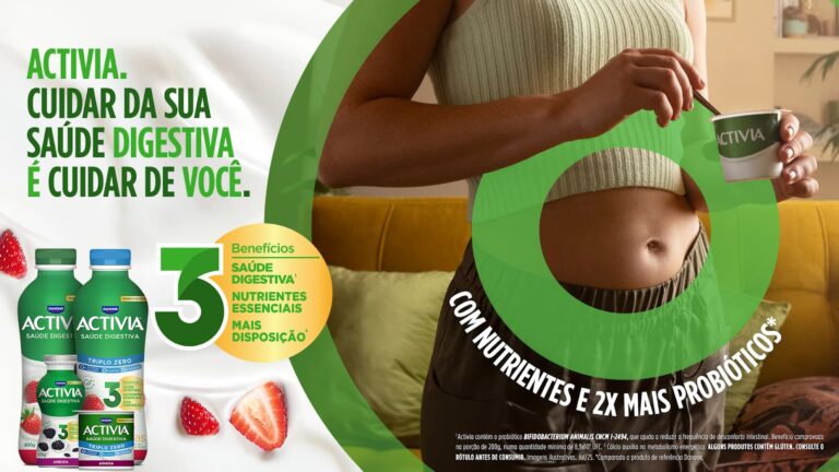Activia relança a marca e transforma autocuidado em algo simples, eficaz e acessível