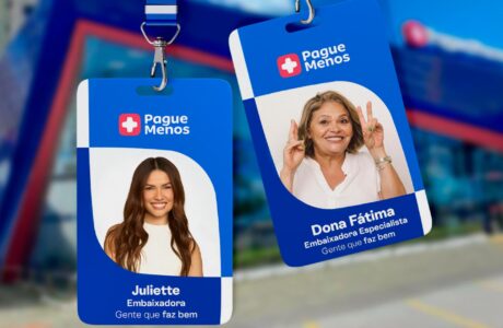 Pague Menos – Novas embaixadoras