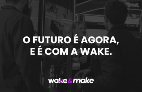 Wake lança campanha institucional “WAKE&MAKE” e reforça presença e resultados no varejo digital