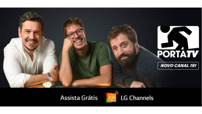 LG Channels recebe PortaTV, canal FAST do Porta dos Fundos