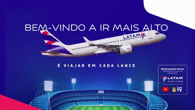 LATAM é patrocinadora oficial das transmissões do Paulistão e do Brasileirão na CazéTV no Youtube em 2026