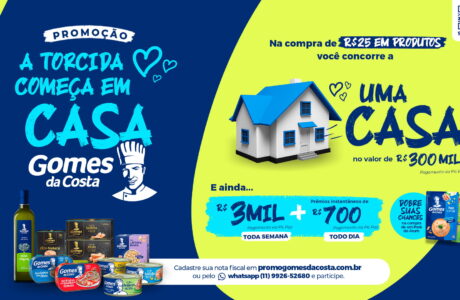 Gomes da Costa lança promoção A Torcida Começa em Casa e sorteia casa própria e prêmios diários de R$700