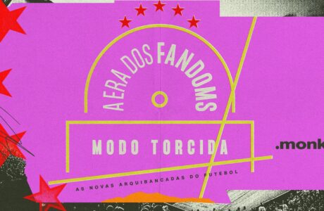Monks mapeia as quatro identidades do torcedor brasileiro em nova edição da pesquisa A Era dos Fandoms