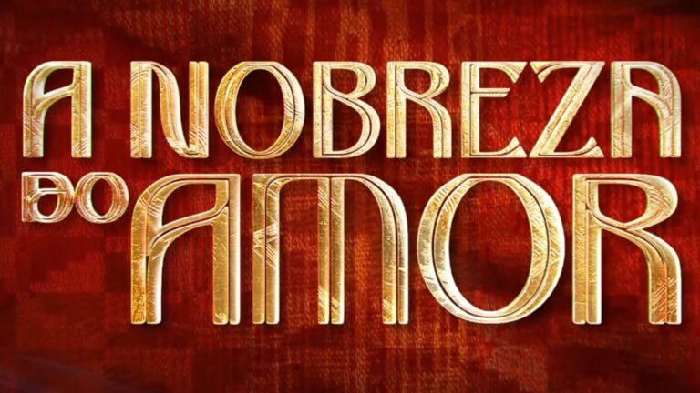 A Nobreza do Amor confira a abertura da nova novela das seis (1)