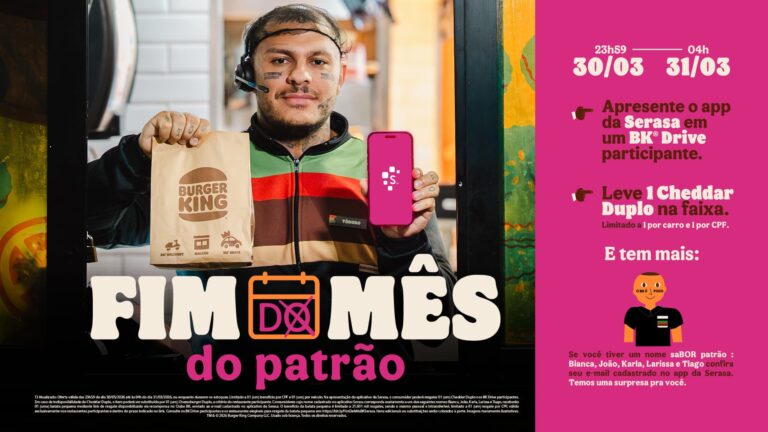 Burger King® e Serasa se unem em ação para o “Fim de Mês do Patrão”