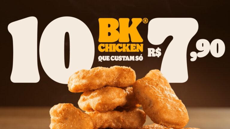 Burger King® anuncia 10 BK® Chicken por menos que um pacote de figurinhas