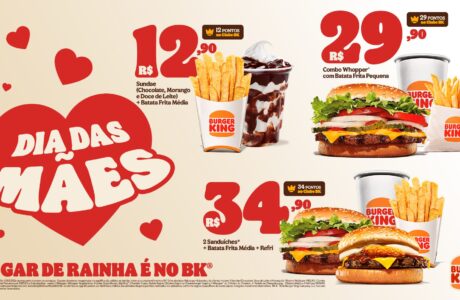 Burger King lança ofertas especiais para o Dia das Mães no app do BK