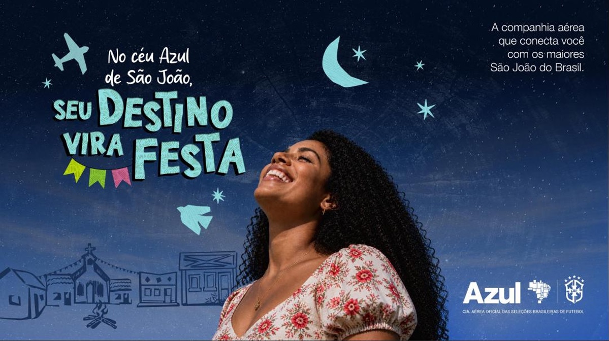 Azul lança campanha de São João com patrocínio a Caruaru e Campina Grande