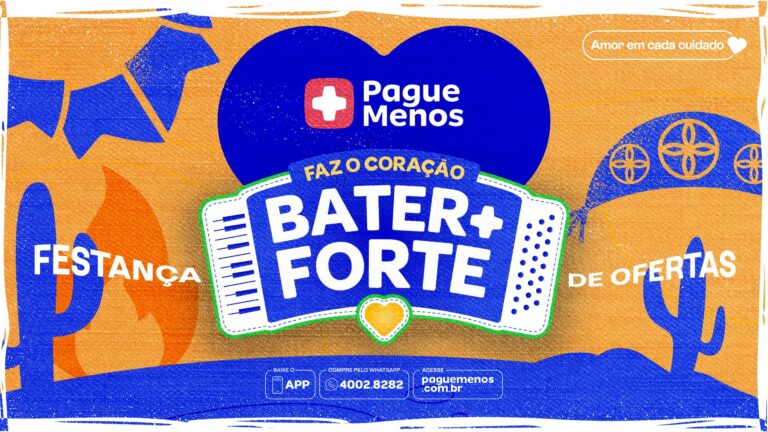 Pague Menos estreia campanha de São João