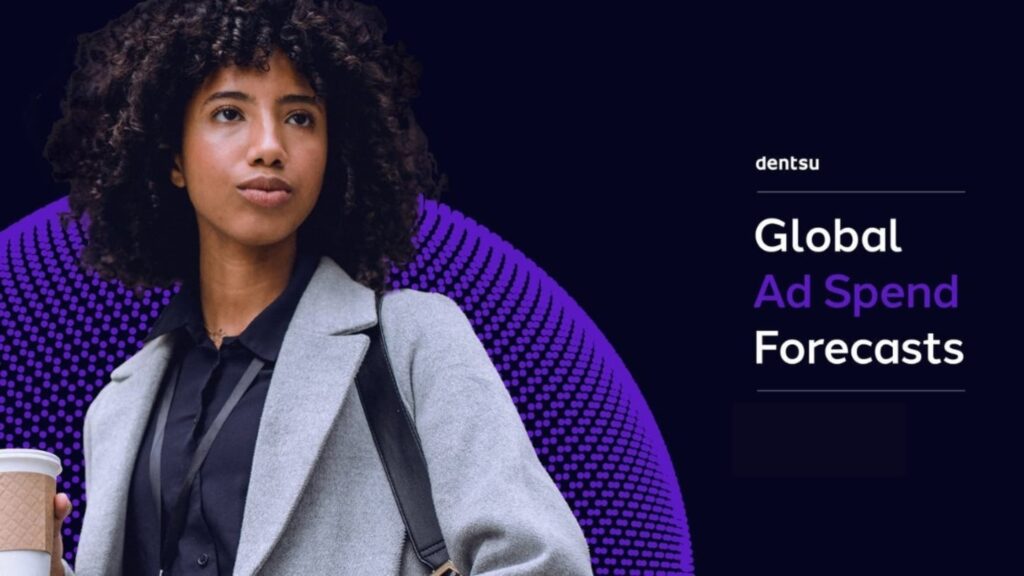 relatório Dentsu Global Ad Spend Forecasts